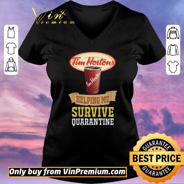 Pretty Tim Horton helping me survive quarantine For shirt sweater
