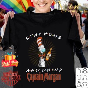 Dr. Seuss Stay home and drink Captain Morgan Coronavirus shirt