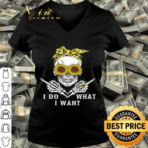 Sunflower skull i do what i want shirt