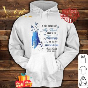 A big piece of my heart lives in heaven he is my husband John Smith Butterflies shirt