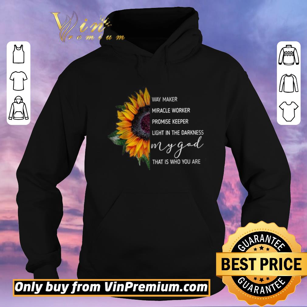 adf81089 awesome sunflowers way maker miracle woker promise keeper light in the darkness shirt sweater 4 - Awesome Sunflowers Way Maker Miracle Woker Promise Keeper Light In The Darkness shirt sweater