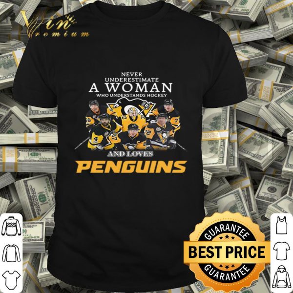 Never underestimate a woman who understands football Pittsburgh Penguins shirt