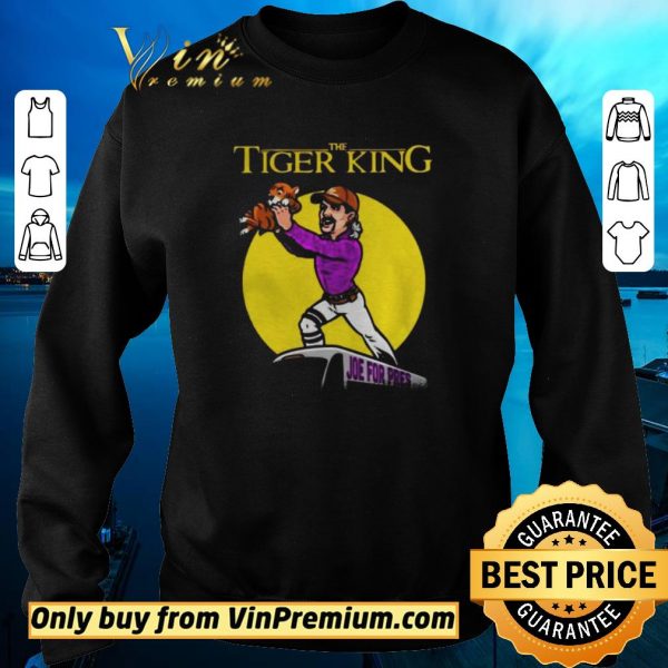 Hot The Lion king Joe For Pres The tiger king shirt sweater