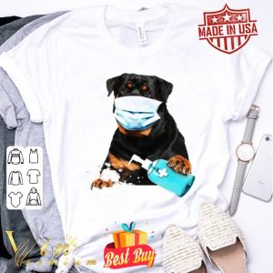 Rottweiler wash your hands Coronavirus shirt