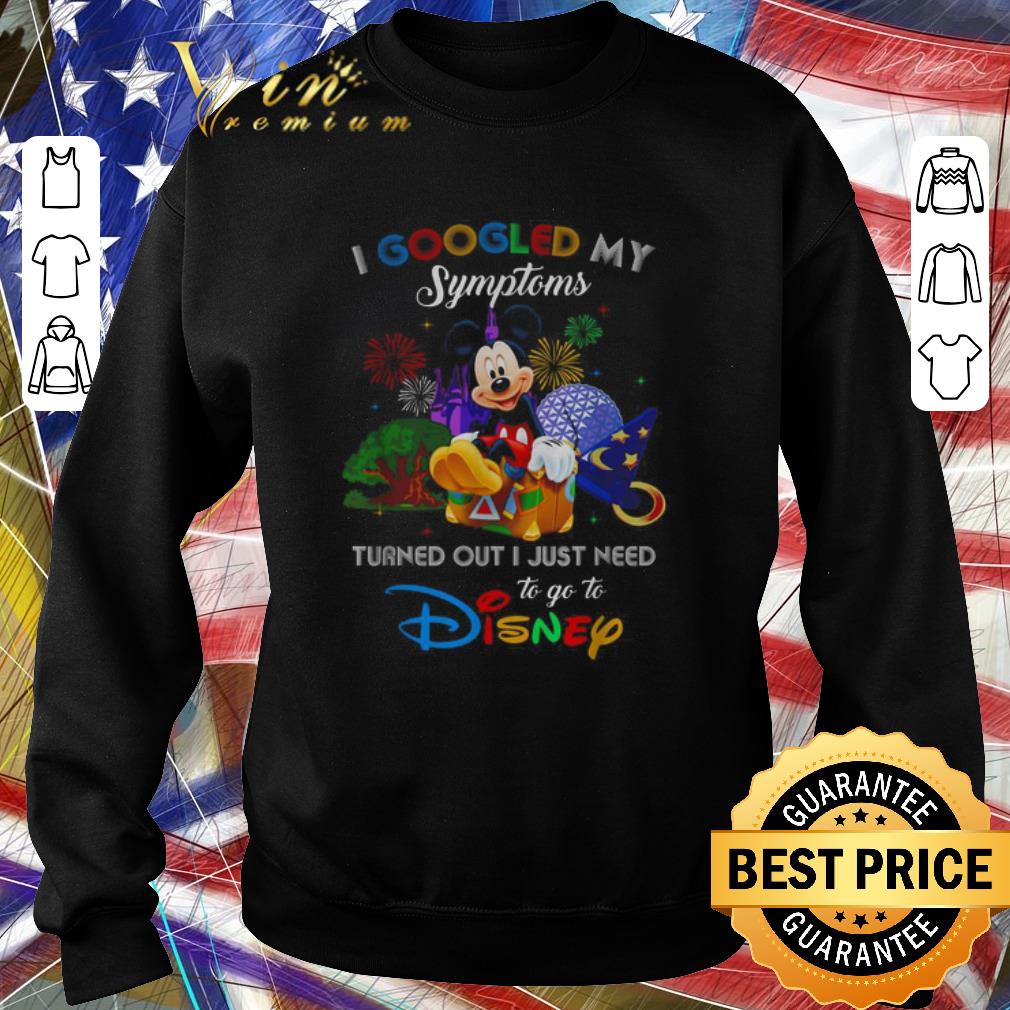 Awesome Mickey I googled my symptoms turned out I just need to go to Disney shirt b63eac47 awesome mickey i googled my symptoms turned out i just need to go to disney shirt 4 - Awesome Mickey I googled my symptoms turned out I just need to go to Disney shirt