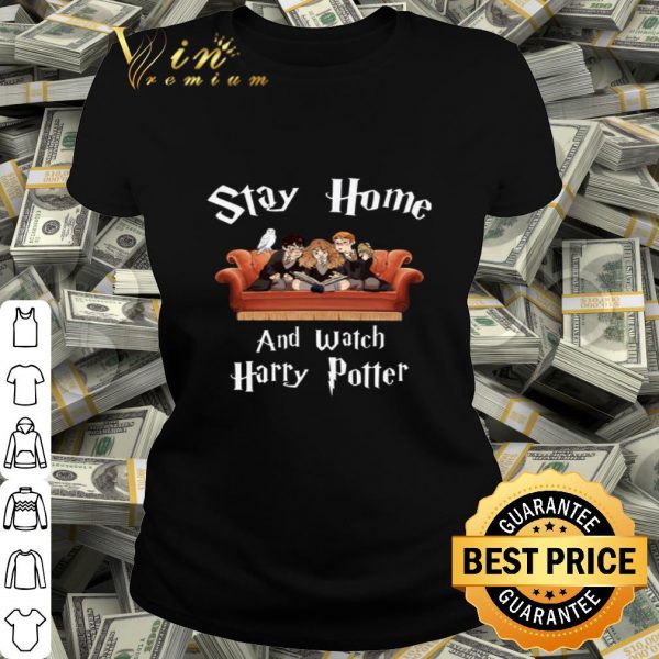 Stay At Home And Watch Harry Potter Covid-19 shirt