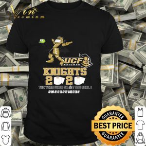 UCF Knights 2020 the year when shit got real #quarantined shirt