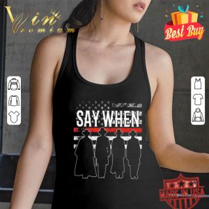 Tombstone Say when American flag shirt