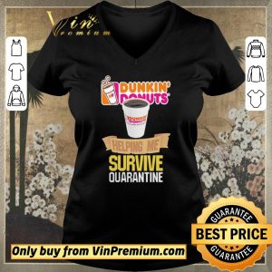 Hot Dunkin’ Donuts helping me survive quarantine shirt sweater