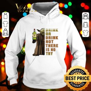 Star Wars Master Yoda hold Jameson drink or drink not there is no try shirt
