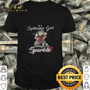 Betty Boop riding september as a march girl i was born to sparkle shirt