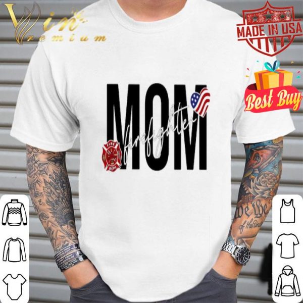 Mom firefighter American flag mother day shirt