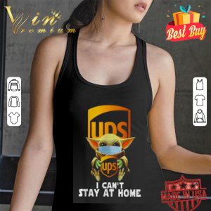 Baby Yoda mask Ups I can’t stay at home Covid-19 shirt