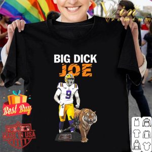 Joe Burrow Big Dick LSU Tigers King shirt
