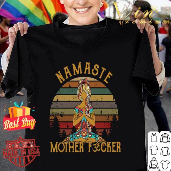 Yoga Peace Namaste Mother Fucker Vintage shirt