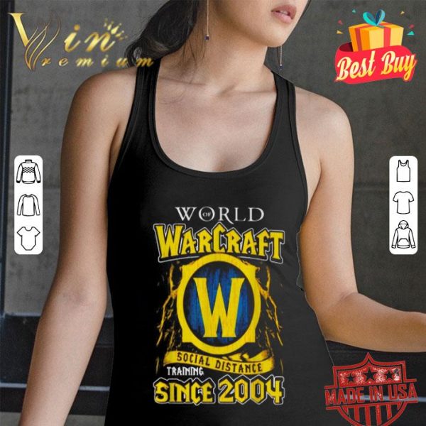 World of Warcraft social distance training since 2004 Coronavirus shirt