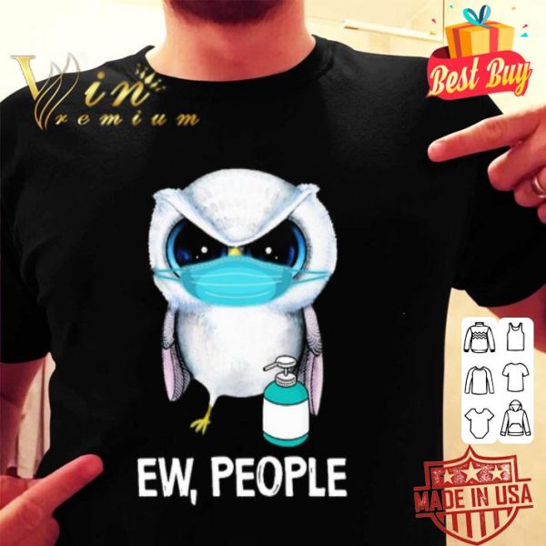 Owl face mask ew people Coronavirus shirt