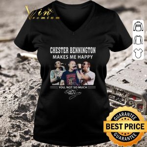 Nice Chester Bennington makes me happy you not so much shirt 2