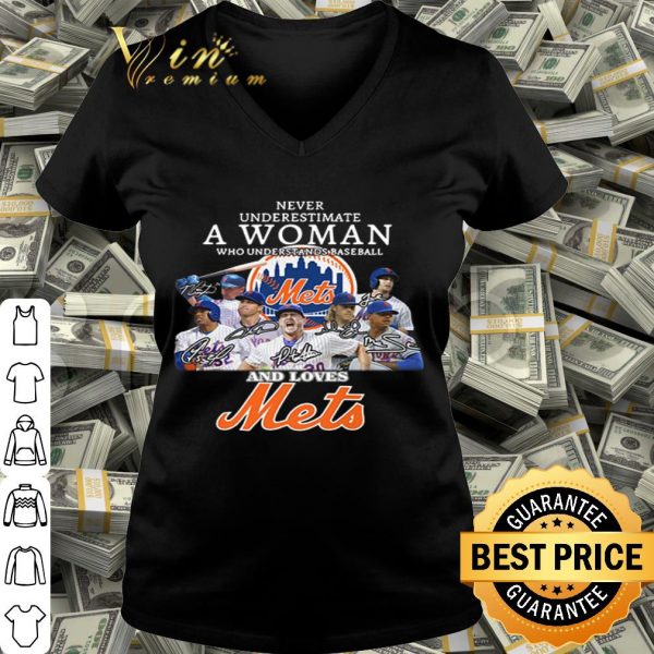 New York Mets signatures Never underestimate a woman shirt