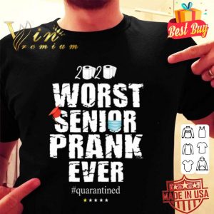 2020 worst senior prank ever quarantined Coronavirus shirt