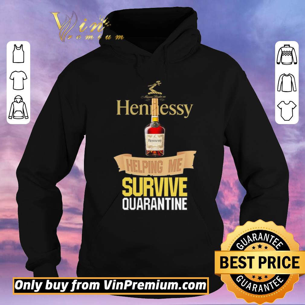 d6423f5a pretty hennessy helping me survive quarantine shirt sweater 4 - Pretty Hennessy helping me survive quarantine shirt sweater
