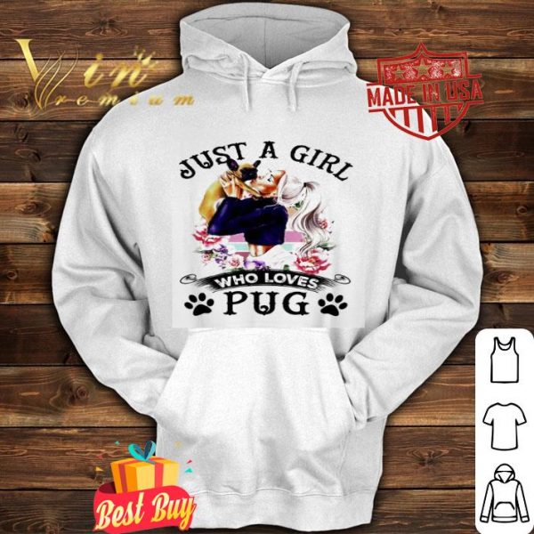Just a girl who loves pugs flowersshirt