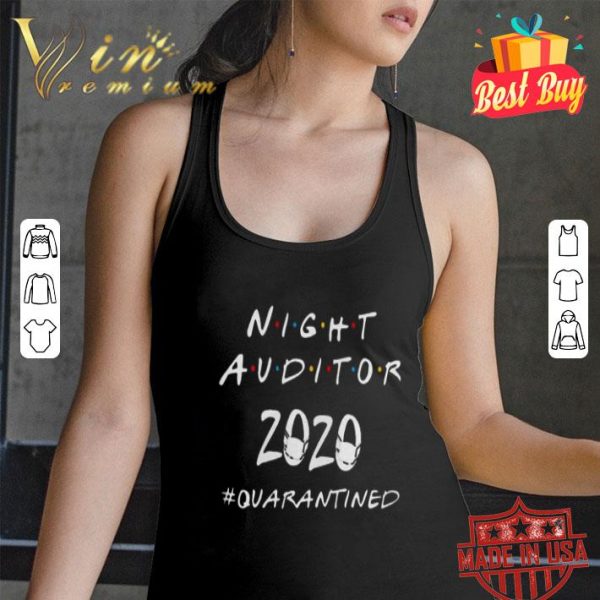 Night Auditor 2020 quarantined Coronavirus shirt