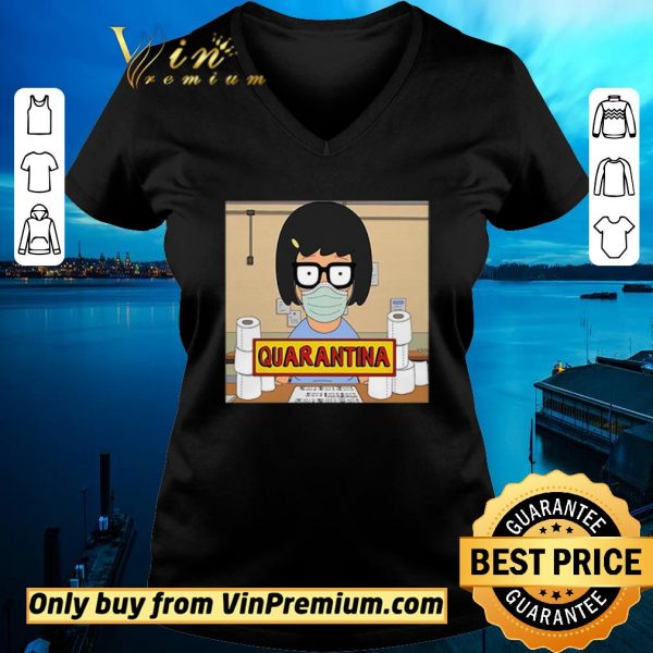 Awesome Tina Belcher stay home stay safe quarantina toilet paper shirt sweater