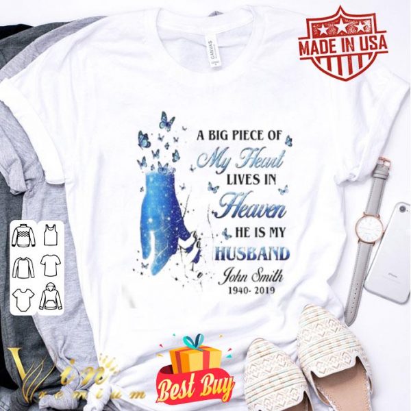 A big piece of my heart lives in heaven he is my husband John Smith Butterflies shirt