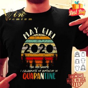 May Girl 2020 quarantine vintage Coronavirus shirt