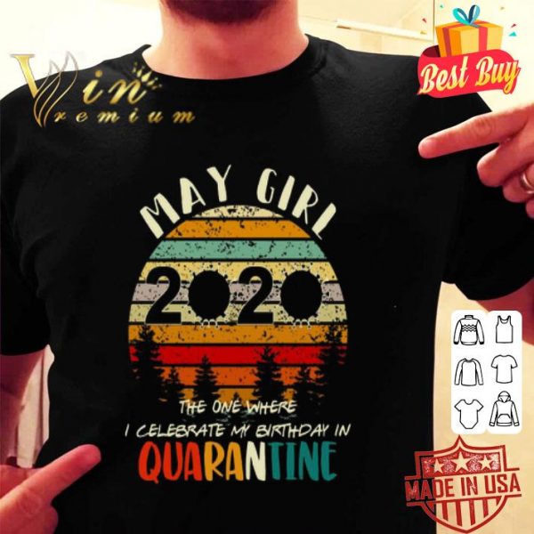 May Girl 2020 quarantine vintage Coronavirus shirt