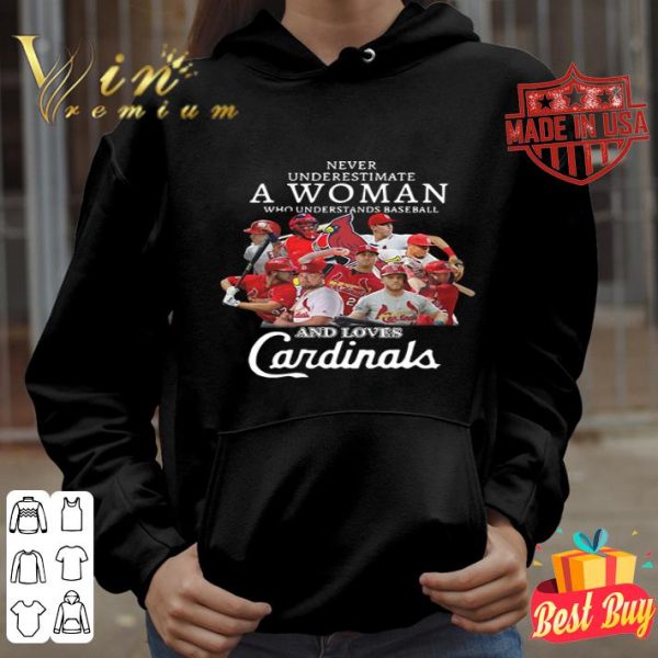 Never underestimate a woman who understands baseball St. Louis Cardinals shirt