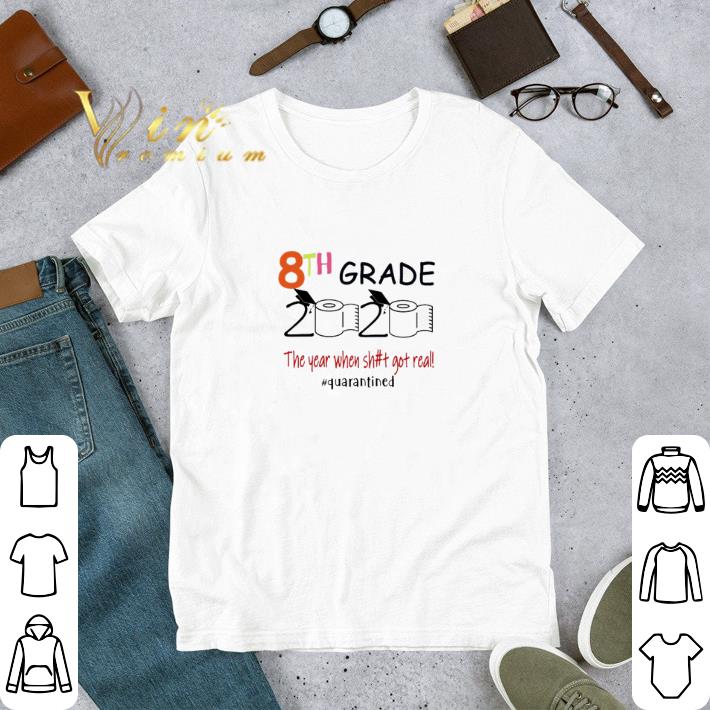 df3eb64b premium toilet paper 8th grade 2020 the year when shit got real covid 19 shirt 4 - Premium Toilet Paper 8th grade 2020 the year when shit got real Covid-19 shirt