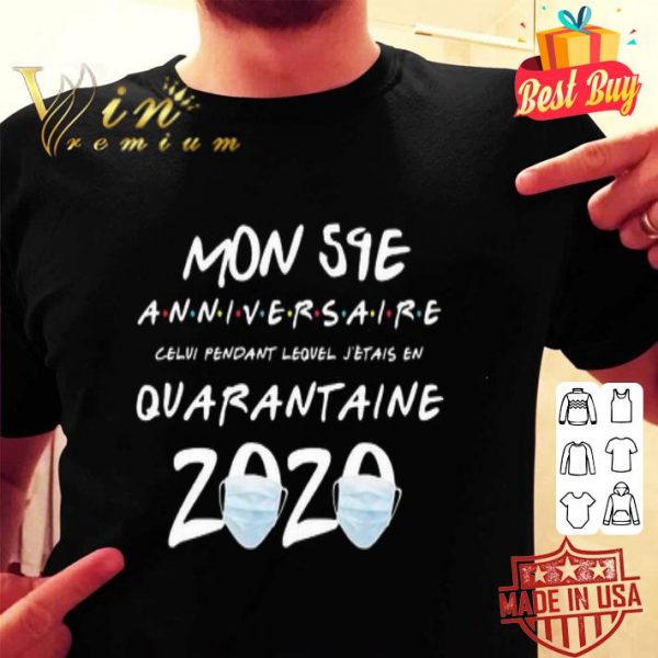 Mon 54E anniversaire quarantine 2020 Coronavirus shirt