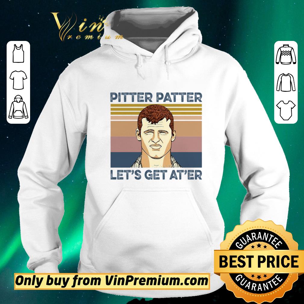 e0eaac7e hot pitter patter let s get at er vintage shirt sweater 4 - Hot Pitter Patter Let's Get At'er Vintage shirt sweater