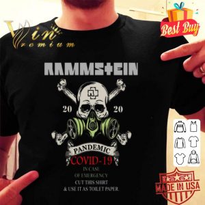 Skull Rammstein 2020 Pandemic Covid-19 In case of emergency shirt