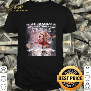 Harley Quinn Ne Jamais Sous-Estimer Une Femme Qui Est Nee En Decembre shirt