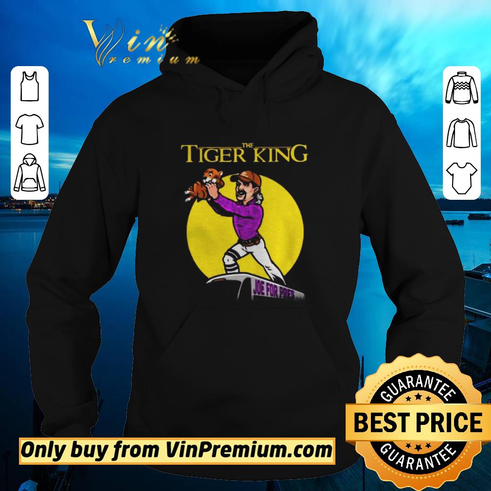 e7ec3ee8 hot the lion king joe for pres the tiger king shirt sweater 4 - Hot The Lion king Joe For Pres The tiger king shirt sweater