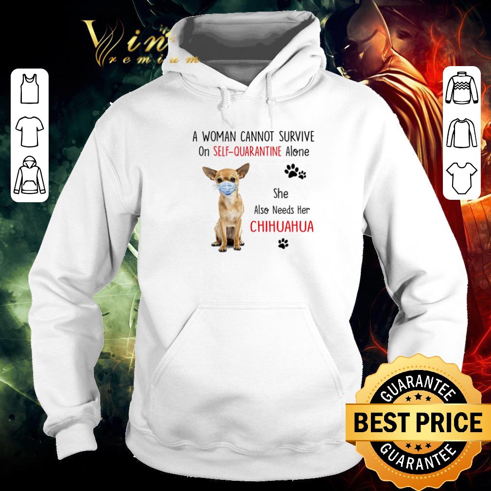 Awesome A woman cannot survive on self quarantine alone Chihuahua mask Covid-19 shirt ef8b5b3d awesome a woman cannot survive on self quarantine alone chihuahua mask covid 19 shirt 4 - Awesome A woman cannot survive on self quarantine alone Chihuahua mask Covid-19 shirt
