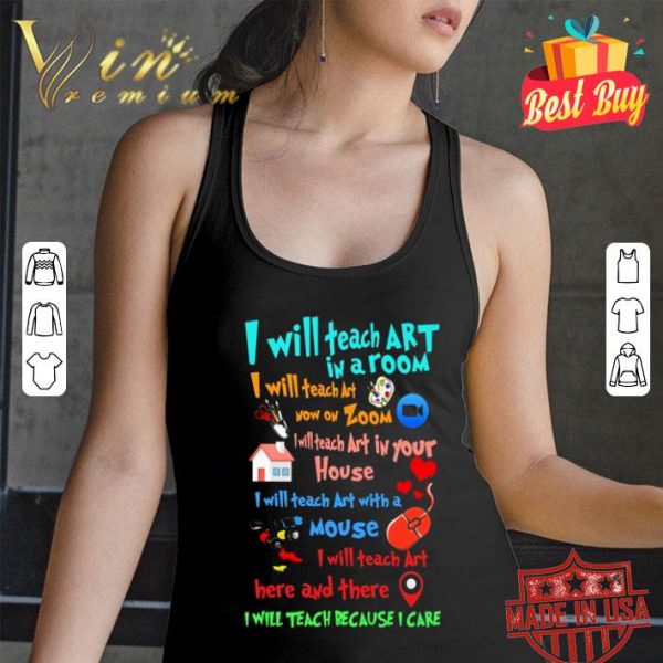 I will teach art in a room I will teach art now on zoom mouse shirt