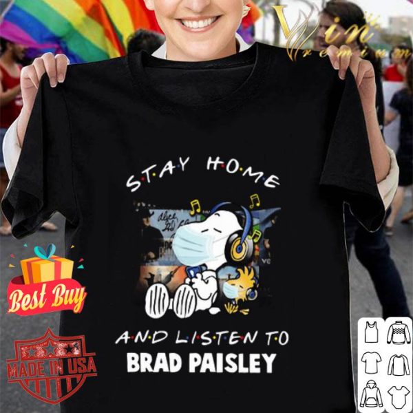 Snoopy stay home and listen to Brad Paisley Coronavirus shirt