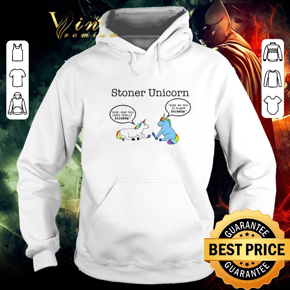 f14bad9a awesome stoner unicorn dude your tail looks totally rainbow lgbt shirt 4 - Awesome Stoner unicorn dude your tail looks totally rainbow LGBT shirt