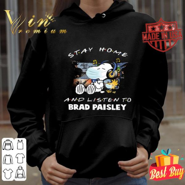 Snoopy stay home and listen to Brad Paisley Coronavirus shirt