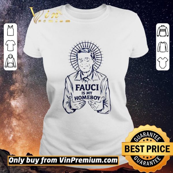Pretty Fauci is my homeboy shirt sweater