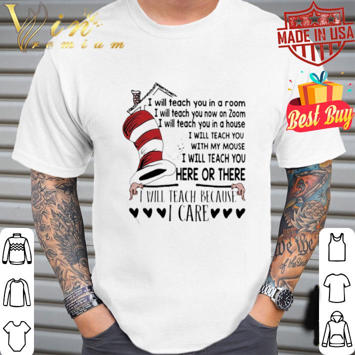 Dr seuss i will teach you in a room i will teach you now on zoom shirt