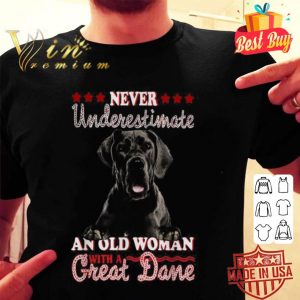 Never underestimate an old woman with a Great Dane shirt