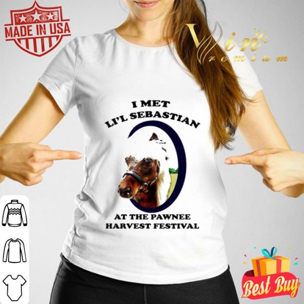 Parks and Recreation horse I met li’l Sebastian at the pawnee harvest festival shirt