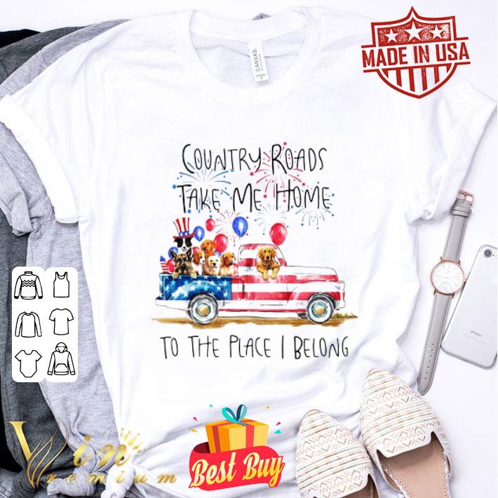 Country Roads Take Me Home To The Place I Belong Truck American Flag shirt