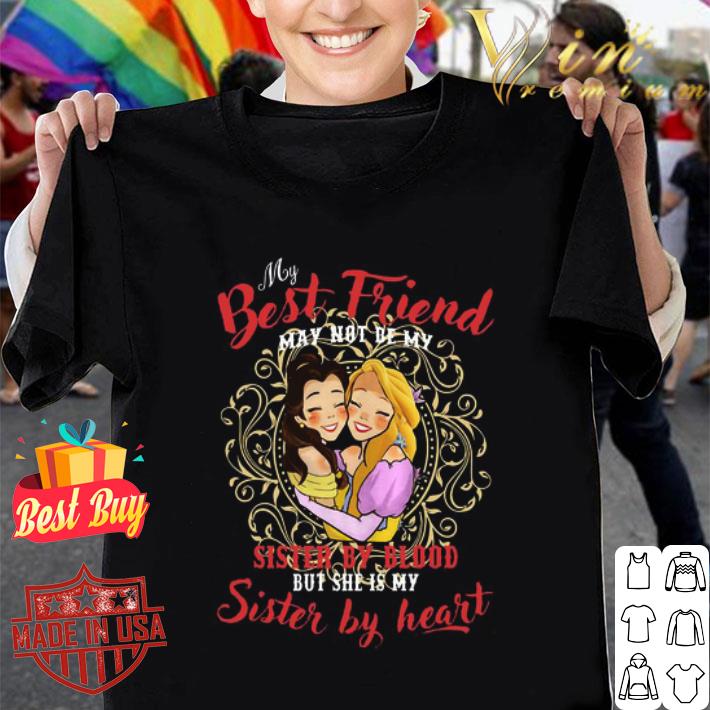 Belle And Rapunzel My Best Friend Sister By Blood Sister By Heart shirt