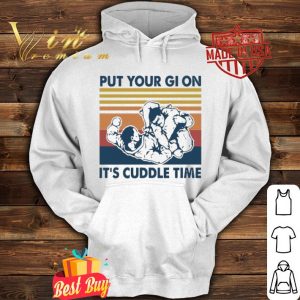 Brazilian Jiu-Jitsu Put your Gi on it’s cuddle time vintage shirt